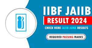 JAIIB Result 2024 Out, Score Card and Result 