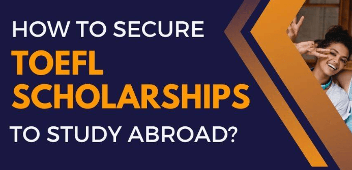 TOEFL Scholarships for Indian Students Studying Abroad?