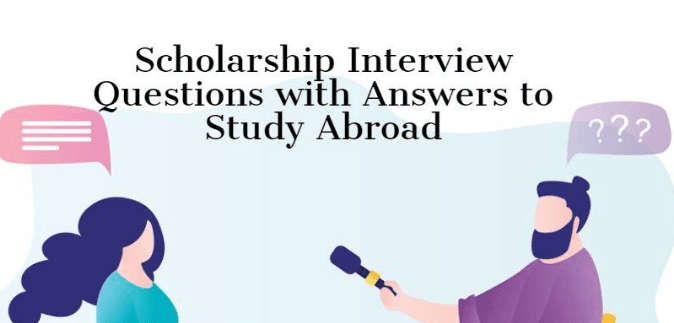 Scholarship Interview Questions with Answers to Study Abroad